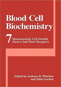 Blood Cell Biochemistry: Hematopoietic Growth Factors and Their Receptors