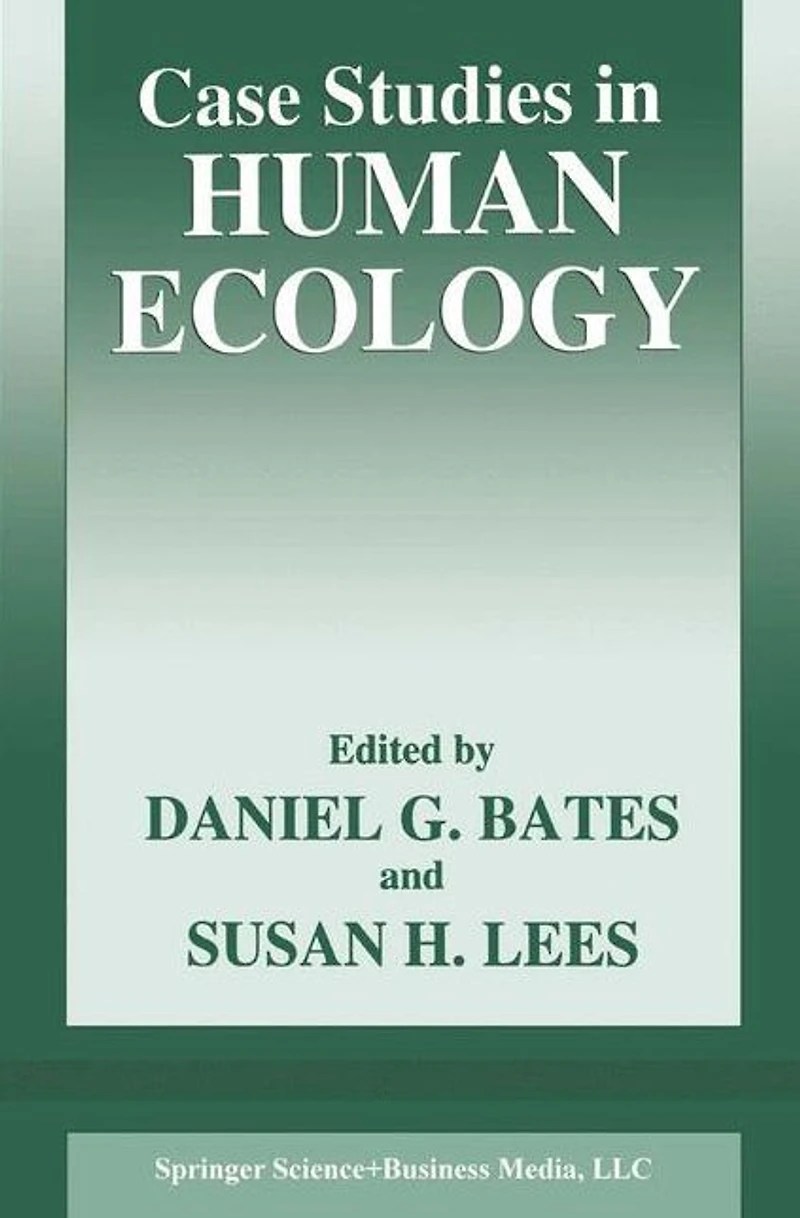 Case Studies in Human Ecology