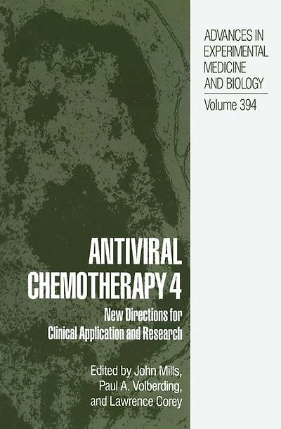 Antiviral Chemotherapy 4: New Directions for Clinical Application and Research