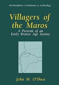 Villagers of the Maros: A Portrait an Early Bronze Age Society