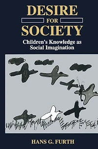 Desire for Society: Children's Knowledge as Social Imagination