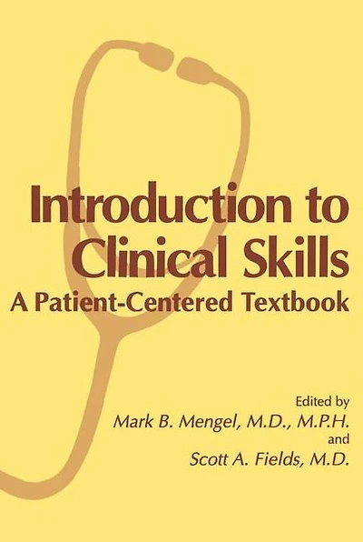 Introduction to Clinical Skills: A Patient-Centered Textbook