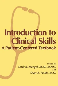 Introduction to Clinical Skills: A Patient-Centered Textbook