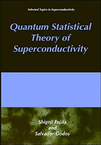Quantum Statistical Theory of Superconductivity
