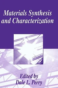 Materials Synthesis and Characterization