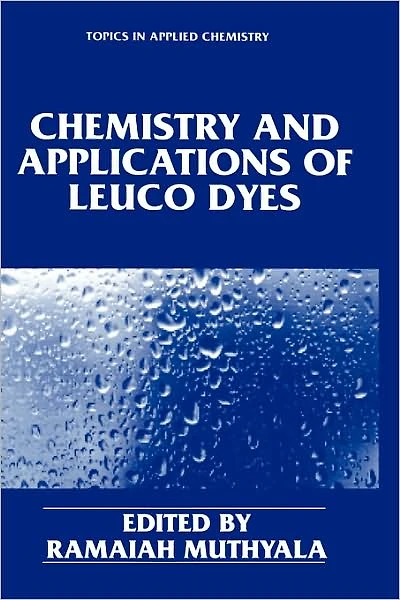 Chemistry and Applications of Leuco Dyes