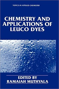 Chemistry and Applications of Leuco Dyes