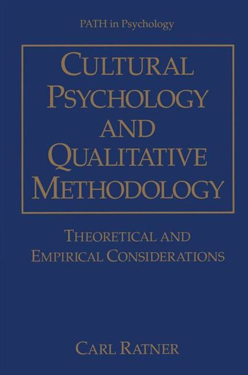 Cultural Psychology and Qualitative Methodology: Theoretical Empirical Considerations
