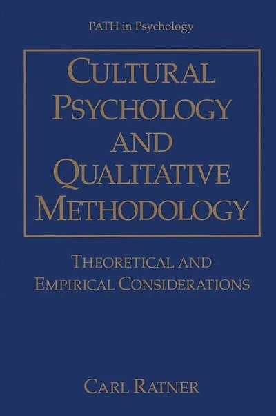 Cultural Psychology and Qualitative Methodology: Theoretical Empirical Considerations
