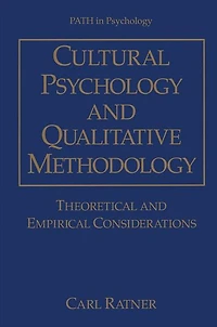 Cultural Psychology and Qualitative Methodology: Theoretical Empirical Considerations