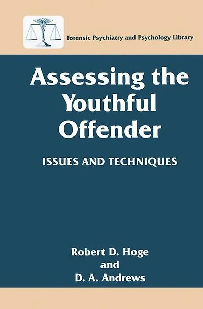 Assessing the Youthful Offender: Issues and Techniques