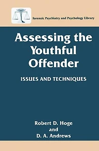 Assessing the Youthful Offender: Issues and Techniques