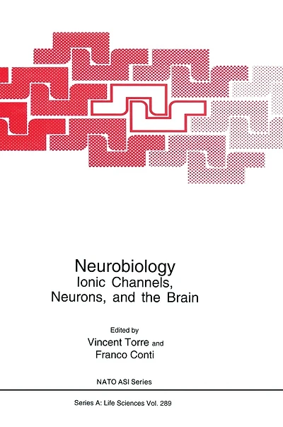 Neurobiology:: Ionic Channels, Neurons and the Brain