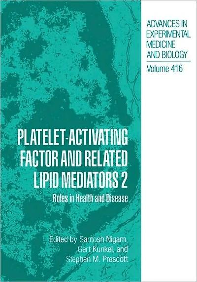 Platelet-Activating Factor and Related Lipid Mediators 2: Roles Health Disease