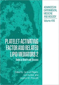 Platelet-Activating Factor and Related Lipid Mediators 2: Roles Health Disease