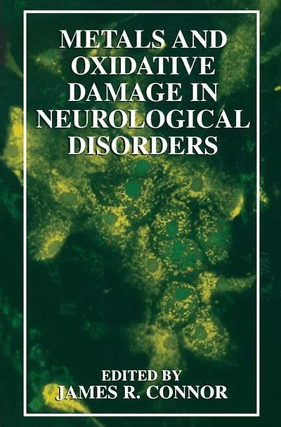 Metals and Oxidative Damage Neurological Disorders