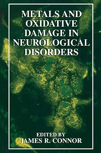Metals and Oxidative Damage Neurological Disorders