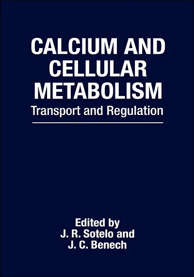 Calcium and Cellular Metabolism: Transport and Regulation