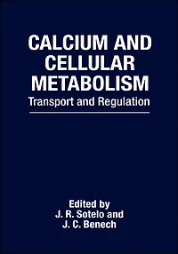 Calcium and Cellular Metabolism: Transport and Regulation