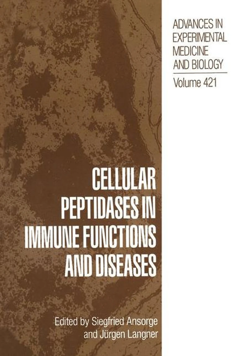 Cellular Peptidases Immune Functions and Diseases