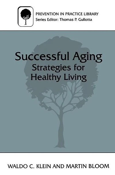 Successful Aging: Strategies for Healthy Living