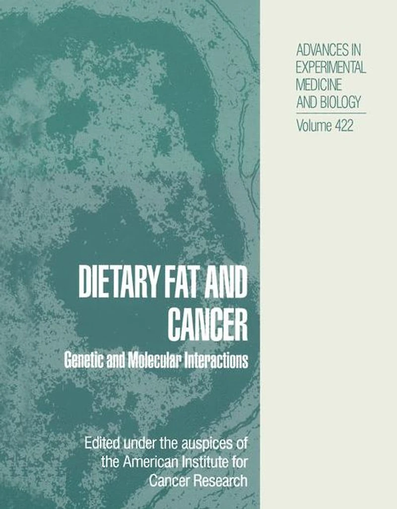 Dietary Fat and Cancer: Genetic Molecular Interactions