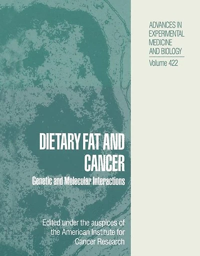 Dietary Fat and Cancer: Genetic Molecular Interactions