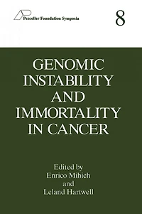Genomic Instability and Immortality in Cancer: Proceedings of the Eighth Annual Pezcoller Symposium Held in Trento, Italy, June 17-19, 1996