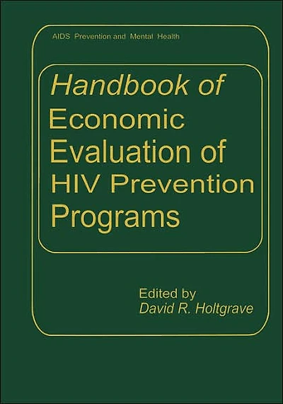 Handbook of Economic Evaluation HIV Prevention Programs