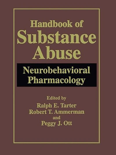 Handbook of Substance Abuse: Neurobehavioral Pharmacology