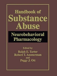 Handbook of Substance Abuse: Neurobehavioral Pharmacology