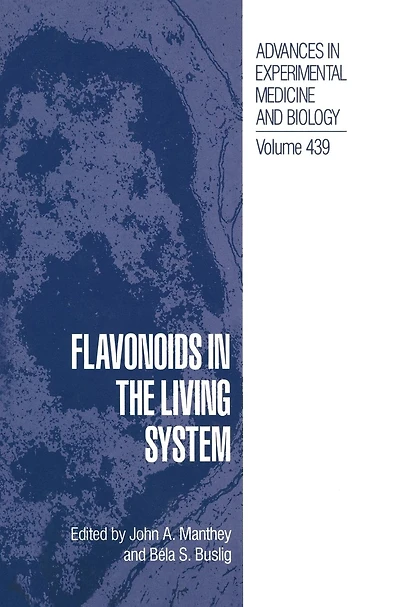 Flavonoids in the Living System: Proceedings of an American Chemical Society Symposium Held in Orlando, Florida, August 28-29