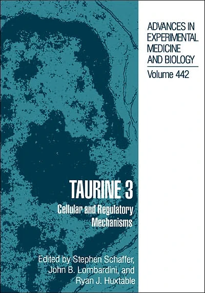 Taurine 3: Cellular and Regulatory Mechanisms
