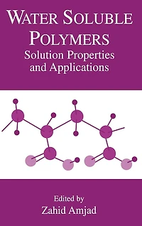 Water Soluble Polymers: Solution Properties and Applications
