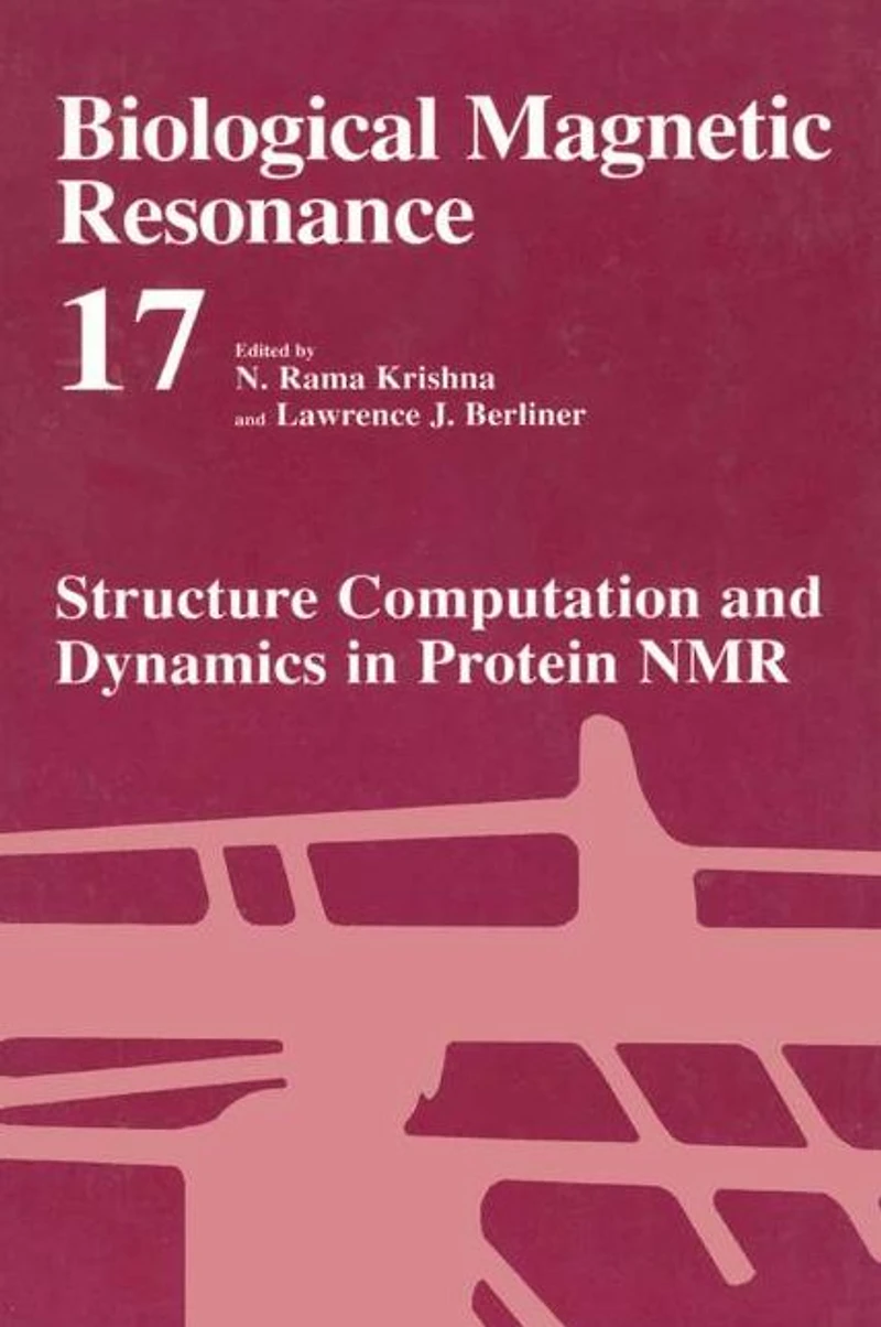 Structure Computation and Dynamics Protein NMR