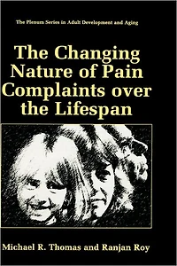 the Changing Nature of Pain Complaints over Lifespan
