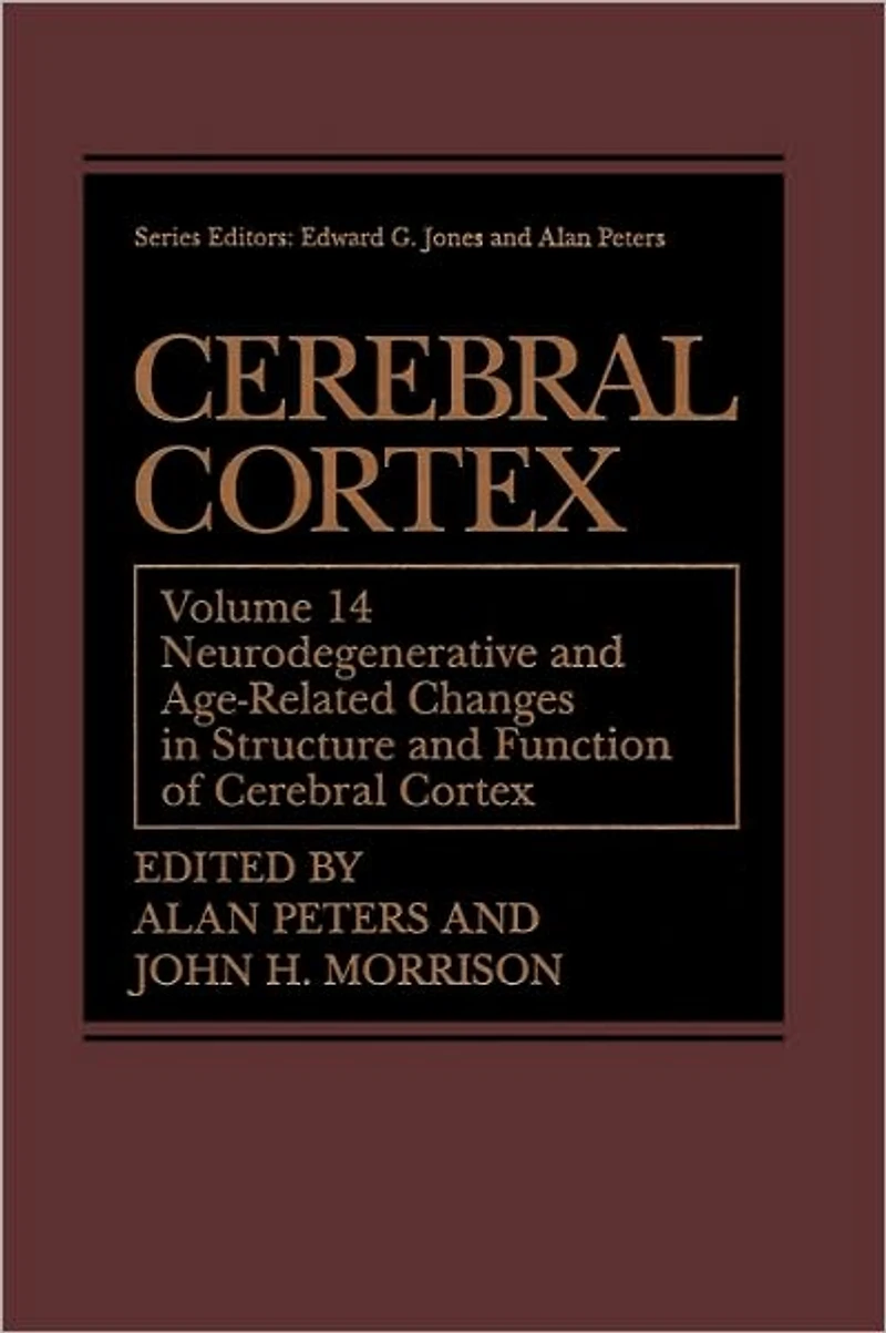 Cerebral Cortex: Neurodegenerative and Age-Related Changes Structure Function of Cortex