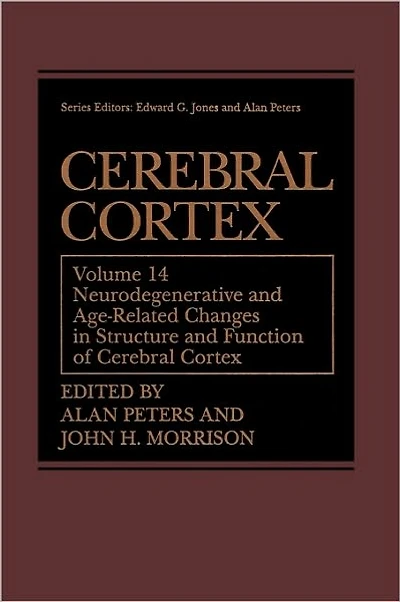 Cerebral Cortex: Neurodegenerative and Age-Related Changes Structure Function of Cortex