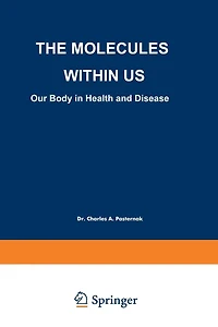 The Molecules Within US: Our Body in Health and Disease