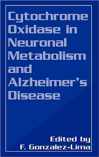 Cytochrome Oxidase in Neuronal Metabolism and Alzheimer's Disease