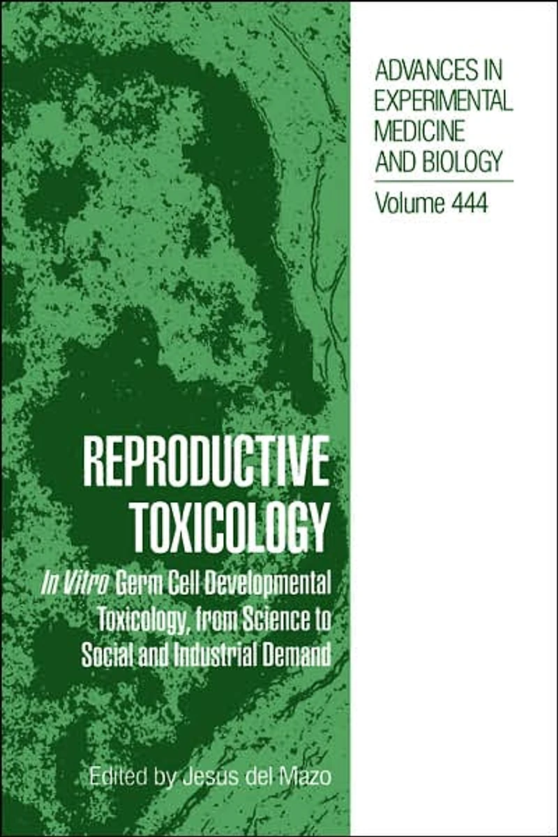 Reproductive Toxicology: Vitro Germ Cell Developmental Toxicology, from Science to Social and Industrial Demand