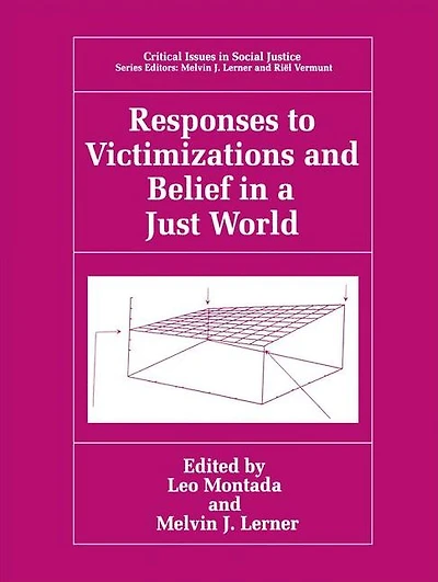 Responses to Victimizations and Belief a Just World