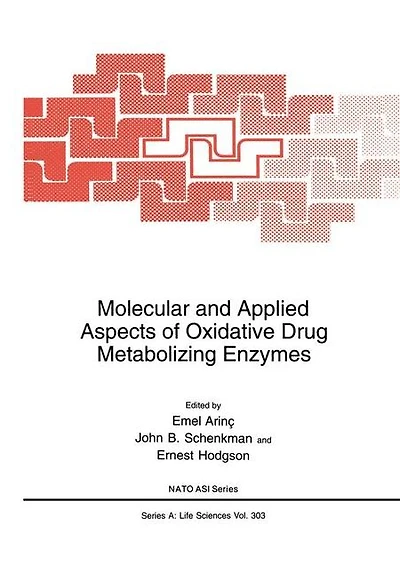 Molecular and Applied Aspects of Oxidative Drug Metabolizing Enzymes