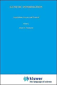 Genetic Information: Acquisition, Access, and Control