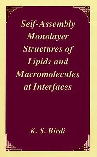 Self-Assembly Monolayer Structures of Lipids and Macromolecules at Interfaces
