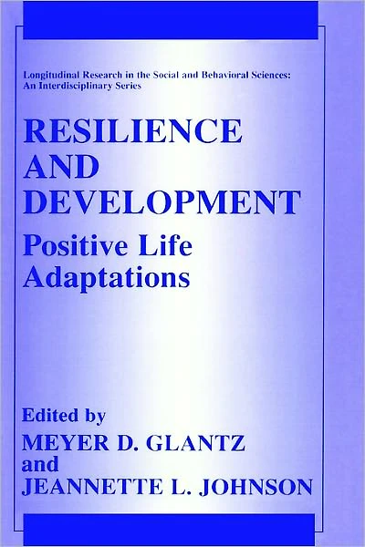 Resilience and Development: Positive Life Adaptations