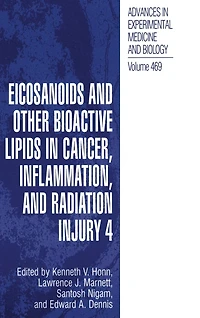 Eicosanoids and Other Bioactive Lipids in Cancer, Inflammation and Radiation Injury 4 (Advances in Experimental Medicine and Biology Series)
