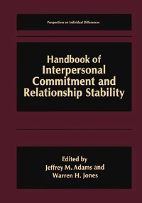 Handbook of Interpersonal Commitment and Relationship Stability