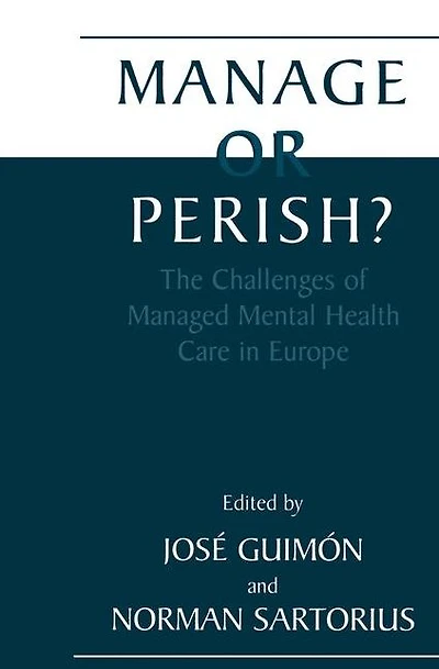 Manage or Perish?: The Challenges of Managed Mental Health Care Europe