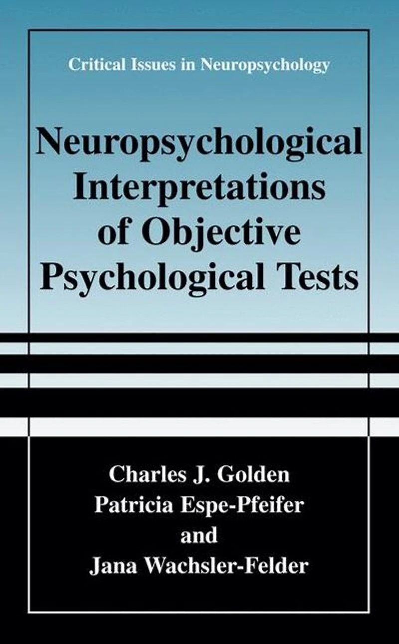 Neuropsychological Interpretation of Objective Psychological Tests